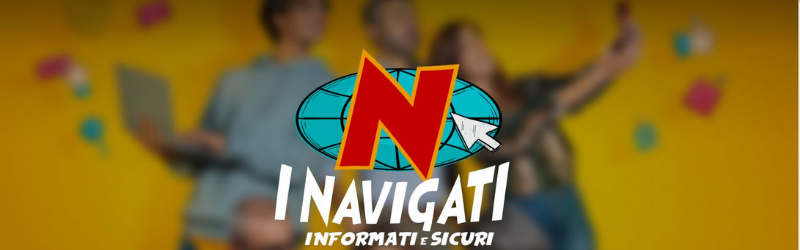 Al via la campagna "I Navigati - Informati e Sicuri" promossa dal CERTFin
